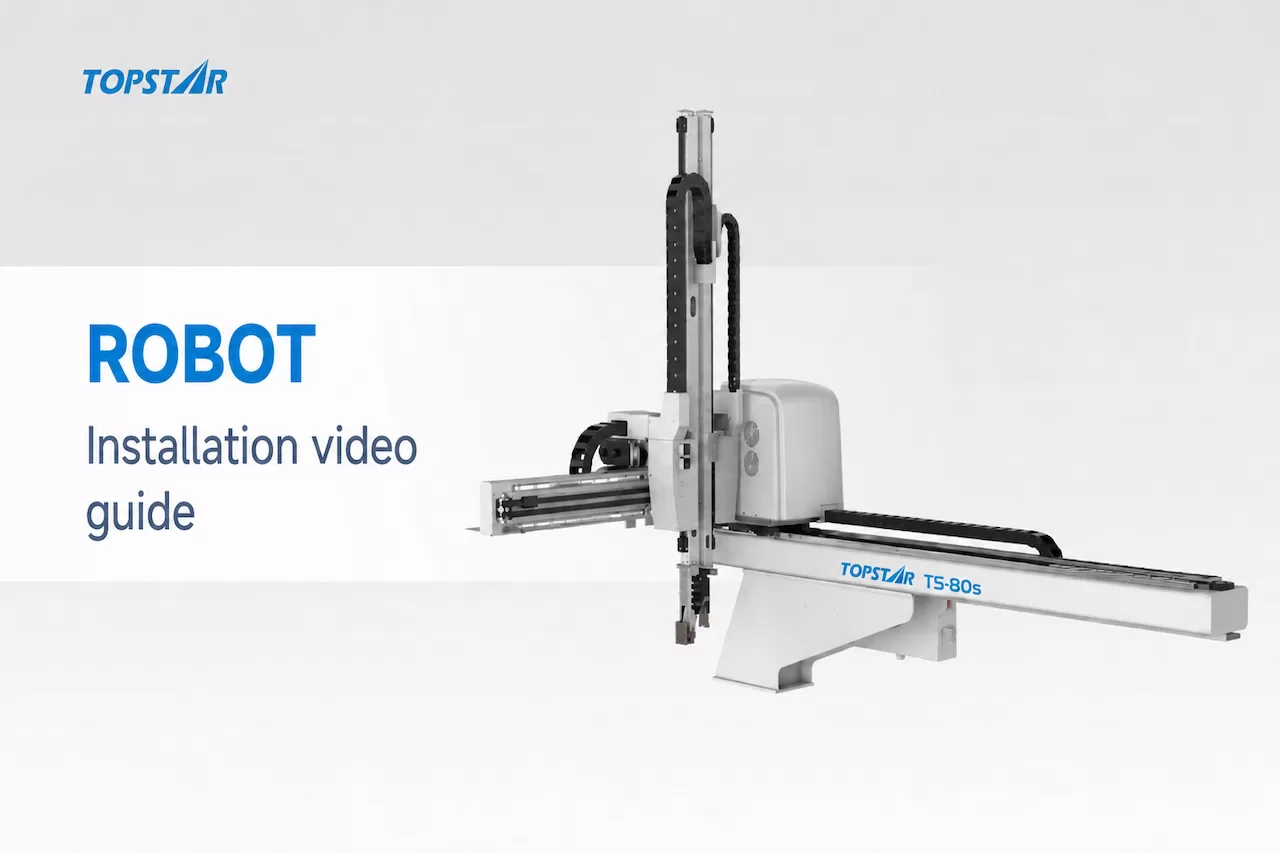 TOPSTAR Cartesian Injection Robot Installation & Commissioning Guide
